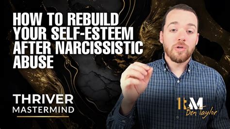 How To Rebuild Your Self Esteem After Narcissistic Abuse Youtube