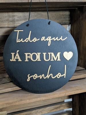 Quadro Em Mdf Tudo Aqui Ja Foi Um Sonho X Compre Produtos