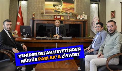 Yeniden Refah Heyetinden M D R Parlaka Ziyaret Afyon Haber Odak