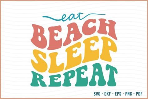 Eat Beach Sleep Repeat Retro Summer Svg Graphic By Beecraftr