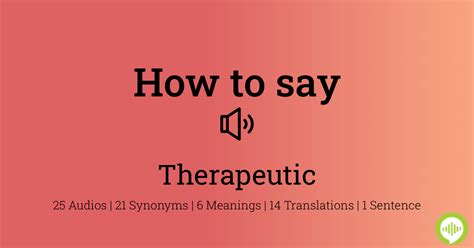 how to pronounce therapeutic