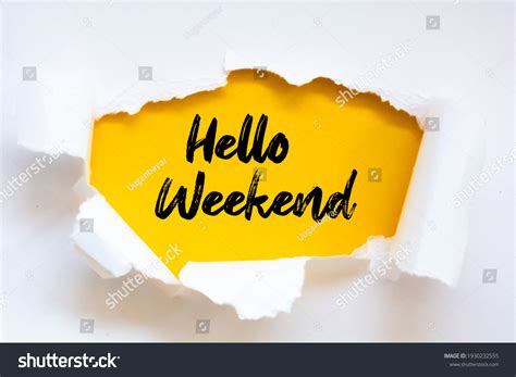 7,005 Hello Weekend Stock Photos, Images & Photography | Shutterstock