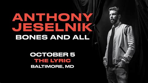 Anthony Jeselnik: Bones and All | Lyric Baltimore