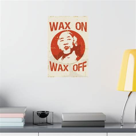 Mr Miyagi Wax on wax off Premium Matte Vertical Poster