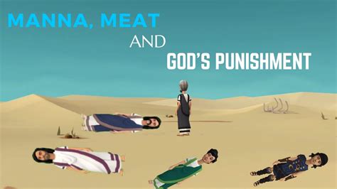 The Story Of Moses Manna Meat And God S Punishment Animated