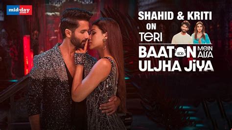 Teri Baaton Mein Aise Uljha Jiya: Shahid Kapoor & Kriti Sanon On AI’s ...