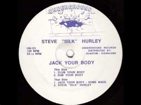 Steve Silk Hurley Jack Your Body Youtube