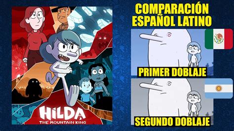 Hilda y el Rey de la Montaña 2021 Comparación del Doblaje Latino