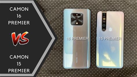 TECNO Camon 16 Premier Vs Camon 15 Premier Which Should You Buy