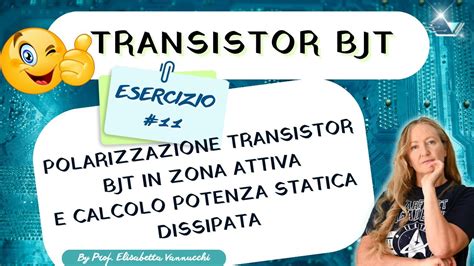 Esercizio Guidato Polarizzazione Transistor BJT In Zona Attiva E