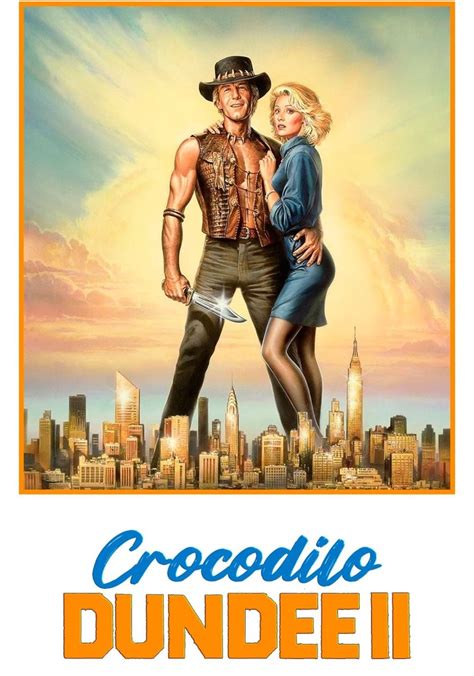 Crocodile Dundee II Filme Veja Onde Assistir