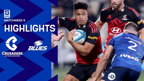 Dhl Super Rugby Pacific R Highlights Crusaders Vs Blues Youtube