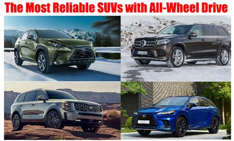 The Most Reliable Suvs With All Wheel Drive Car Anatomy