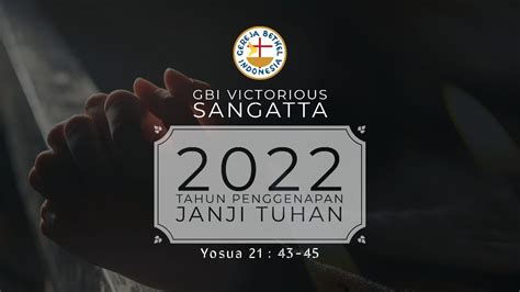 Ibadah Raya Pagi Gbi Victorious Sangatta Minggu 20 November 2022 Youtube