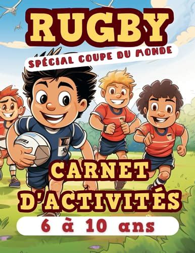 Cahier d Activités Rugby Cahier de Vacances Rugby pour les enfants de