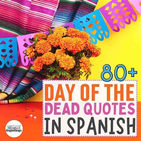 80+ Day of the Dead Quotes in Spanish - Bilingual Beginnings