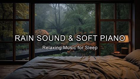 Relaxing Piano Music Rain Sounds For Deep Sleep Stress Relief And