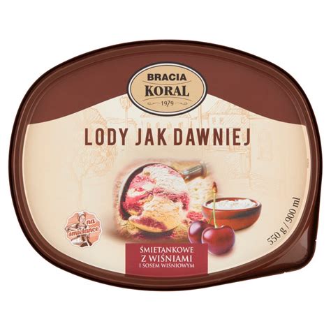 Bracia Koral Lody Jak Dawniej Lody śmietankowe Z Wiśniami 1l Torimpex