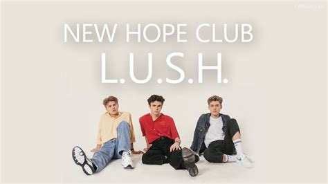 New Hope Club L U S H