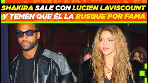 Revelan Que Shakira Sale Con Lucien Laviscount Y Temen Que L La Busque