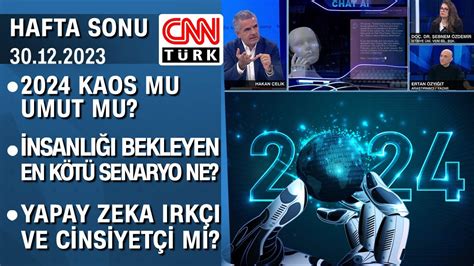 2024 kaos mu umut mu İnsanlığı bekleyen en kötü senaryo ne Hafta