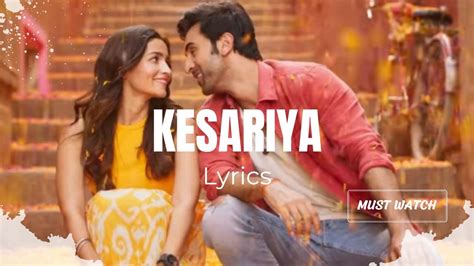 Kesariya Lyrics Brahmastra Arijit Singh YouTube