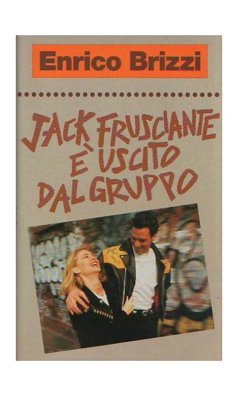 Jack Frusciante è uscito dal gruppo Enrico Brizzi Euroclub