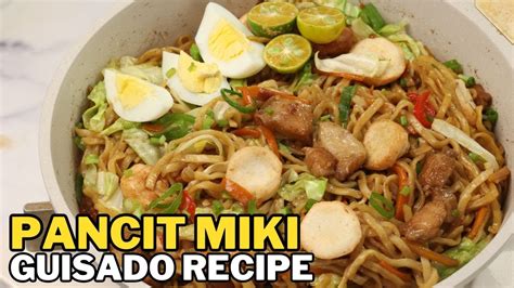 Pancit Miki Guisado Recipe Pinoy Merienda Youtube