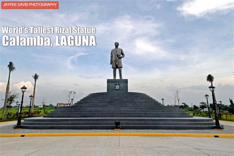 Worlds Tallest Jose Rizal Statue Calamba Laguna