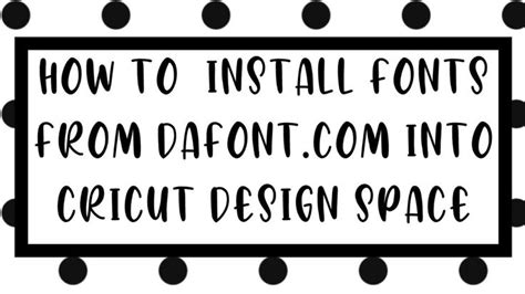 How To Install Fonts From Into Design Space Design Cricut