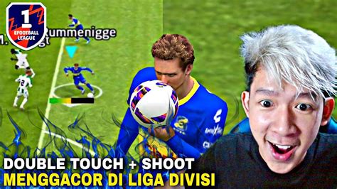 DOUBLE TOUCH SHOOT MENGGACOR DI LIGA DIVISI EFootball 2023 Mobile