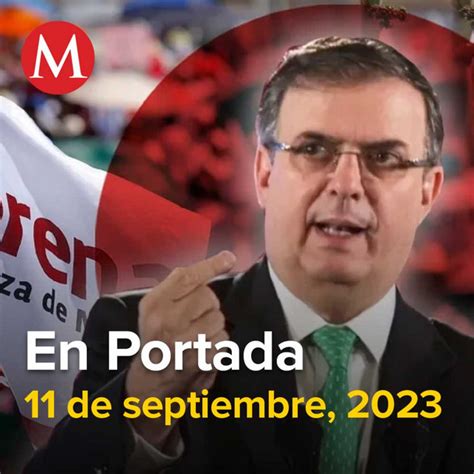 Septiembre Marcelo Ebrard Impugna Proceso Interno De Morena Y