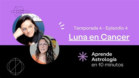 Luna en Cáncer Aprende Astrología en 10 Minutos YouTube