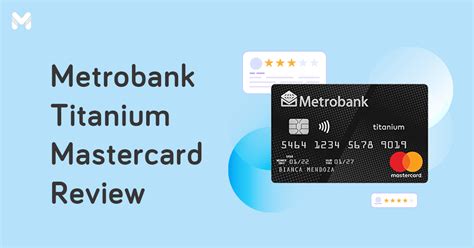 Metrobank Titanium Mastercard® Review 2023 Rewards Fees And More