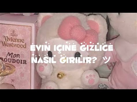 Evin I Ine Nas L Gizlice Girilir Pkxd Youtube