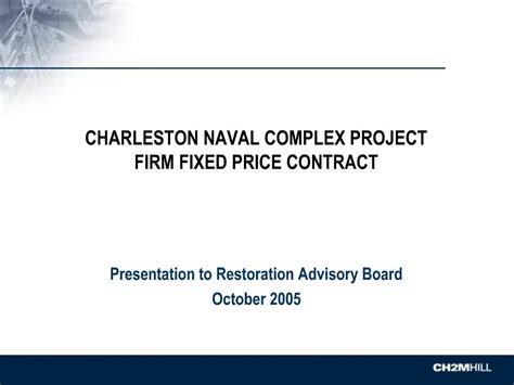 Ppt Charleston Naval Complex Project Firm Fixed Price Contract