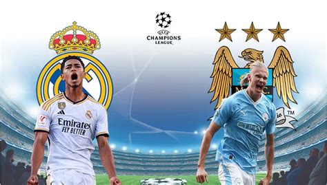 Real Madrid Manchester City Ligue Des Champions 2024 Date Horaires