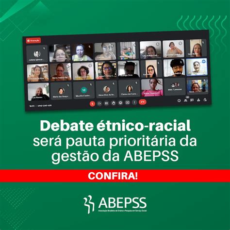 Debate Tnico Racial Ser Pauta Priorit Ria Da Gest O Da Abepss Abepss