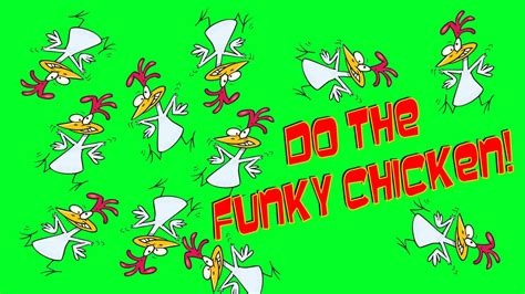 Do The Funky Chicken Youtube