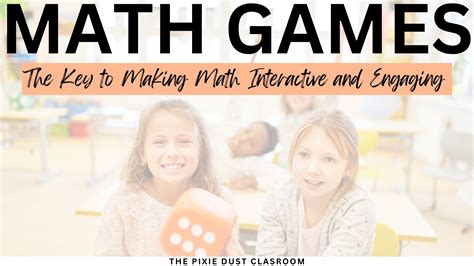 Interactive and Engaging Math Games for the Elementary Classroom - The ...