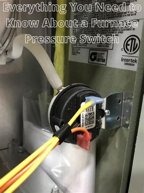 Everything You Need To Know About A Furnace Pressure Switch Dengarden