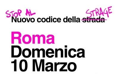 Roma 10 Marzo Sicurezza Stradale Stop Al Codice Della Strage