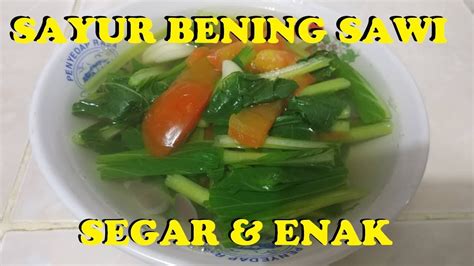 Resep Sayur Bening Sawi Hijau Tahu Resep Sayur Bening Sawi Hijau Anti