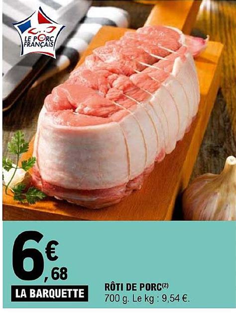 Promo Rôti De Porc chez E Leclerc Express iCatalogue fr