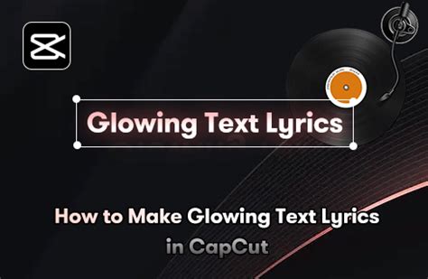 How To Make Glowing Text Lyrics In CapCut New Trend 2022