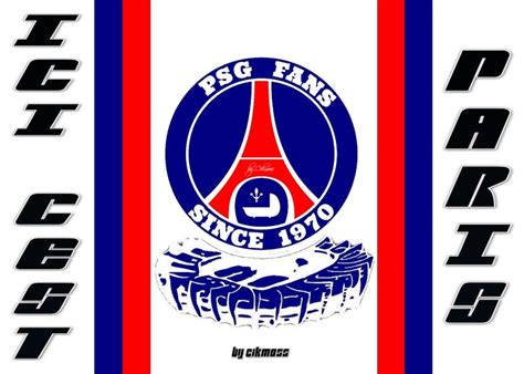 Ici C Est Paris Logo PSG Paris Saint Germain Allez Paris SG Fond D