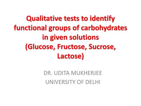 Qualitative Tests To Identify Functional Groups Of Carbohydrates Ppt