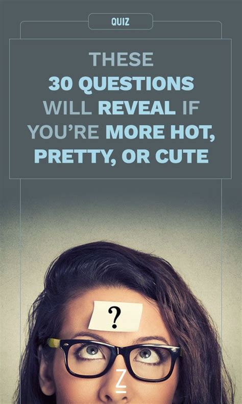 These 30 Questions Will Reveal If You Re More Hot Pretty Or Cute This Or That Questions Hot