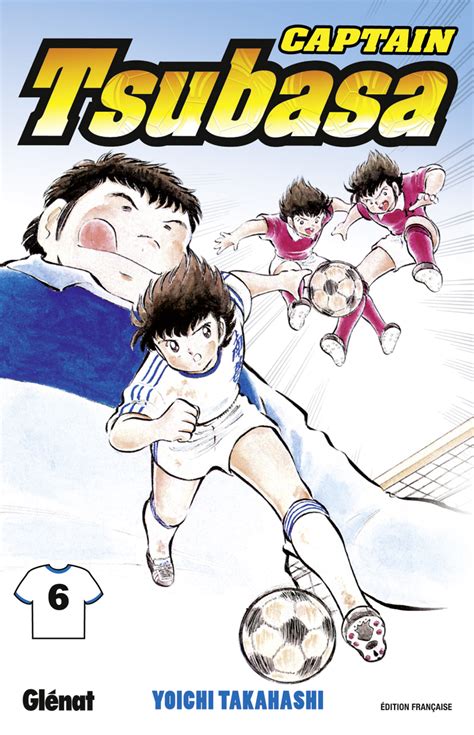 Captain Tsubasa 6 Réédition Française Glénat Manga