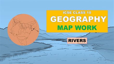 Map Marking Map Pointing Class 10 Geography Icse Map Work Rivers Part 1 Youtube